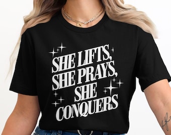 Christian Gym Shirts, She Lifts She Prays She Conquers Inspirational TShirt, Motivational Workout Shirt, Gym Wear, Fitness Apparel