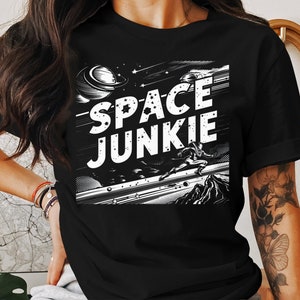 Space Junkie T-Shirt, Retro Astronaut Graphic Tee, Outer Space Design Shirt, Cosmic Adventure Print, Galaxy Enthusiast Gift