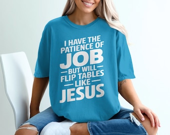 Christliches T-Shirt, inspirierendes Zitat-T-Shirt, Flip-Tables wie Jesus, glaubensbasiertes Kleid, erhebende religiöse Botschaft Shirt