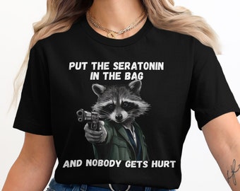 Funny Raccoon Shirt, Sarcastic Raccoon T-Shirt, Humorous Animal Tee, Graphic T-Shirt, Gift For Animal Lovers, Quirky Raccoon Design