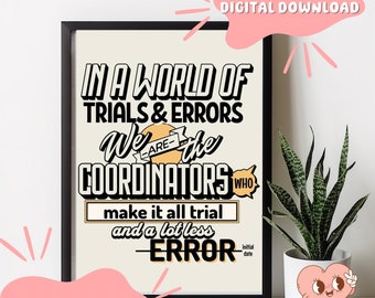 Clinical Research Coordinator Office Art, Trials & Errors Quote (Digital Download)