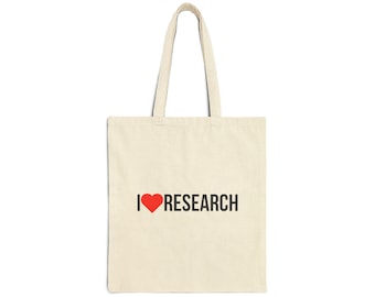 I Love Research Cotton Canvas Tote Bag, Gift for Researcher