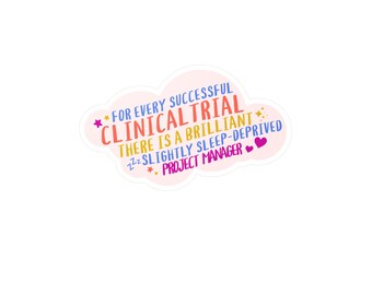 Clinical Research Gift, Slightly Sleep-Deprived Research Project Manager sticker, Clinical Research Humor