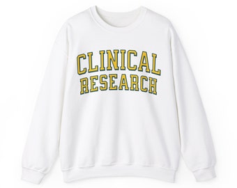 Clinical Research Crewneck Sweatshirt, Collegiate Style Unisex Fit