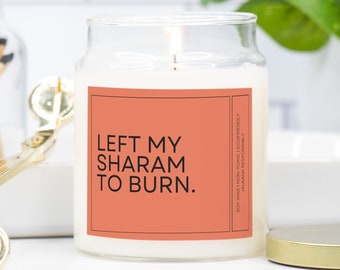 Left My Sharam to Burn Candle