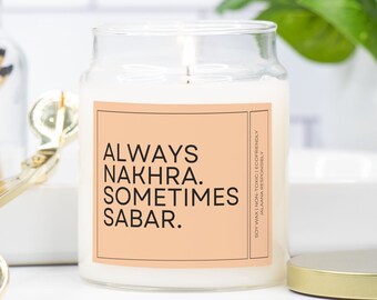 Always Nakhra Sometimes Sabar Candle