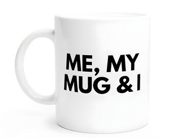 Lawyer Mug | Funny 'Me, My Mug & I' Coffee Cup (11oz)