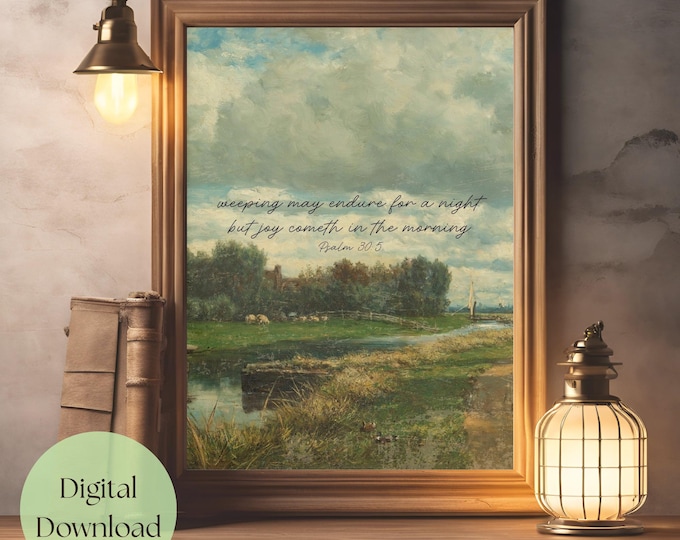 Farmhouse Scripture Art | Psalm 30:5 Christian Wall Art (PDF)