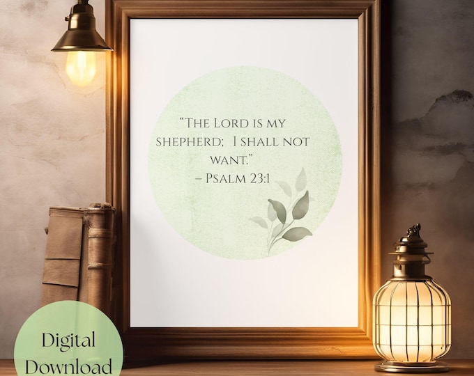 Psalm 23:1 Bible Verse Print | Christian Home Decor (Digital Download)