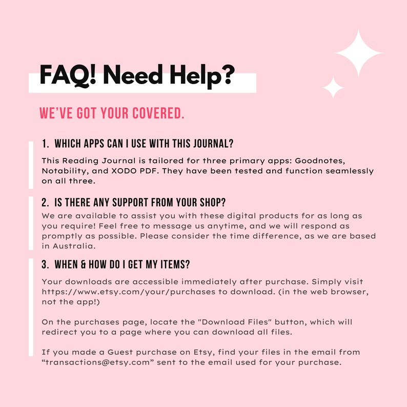 May include: A pink and white graphic with the text "FAQ! Need Help?" and "WE'VE GOT YOUR COVERED."  The graphic lists three frequently asked questions about digital products, including which apps can be used with the product, if there is customer support, and how to download the items.
