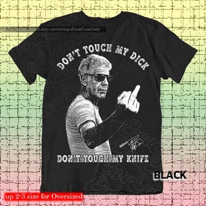 Anthony Bourdain &quot;Middle Finger&quot; T-Shirt