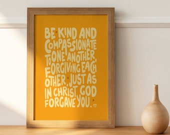 Ephesians 4:32 yellow, Digital Download, Compassion, Verse Printable Wall Art, Bible art, Ephesians 4