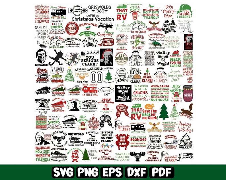 May include: A collection of Christmas-themed SVG, PNG, EPS, DXF, and PDF files featuring quotes and graphics from the movie "Christmas Vacation." The designs include phrases like "You Serious Clark?" and "Shitters Full."
