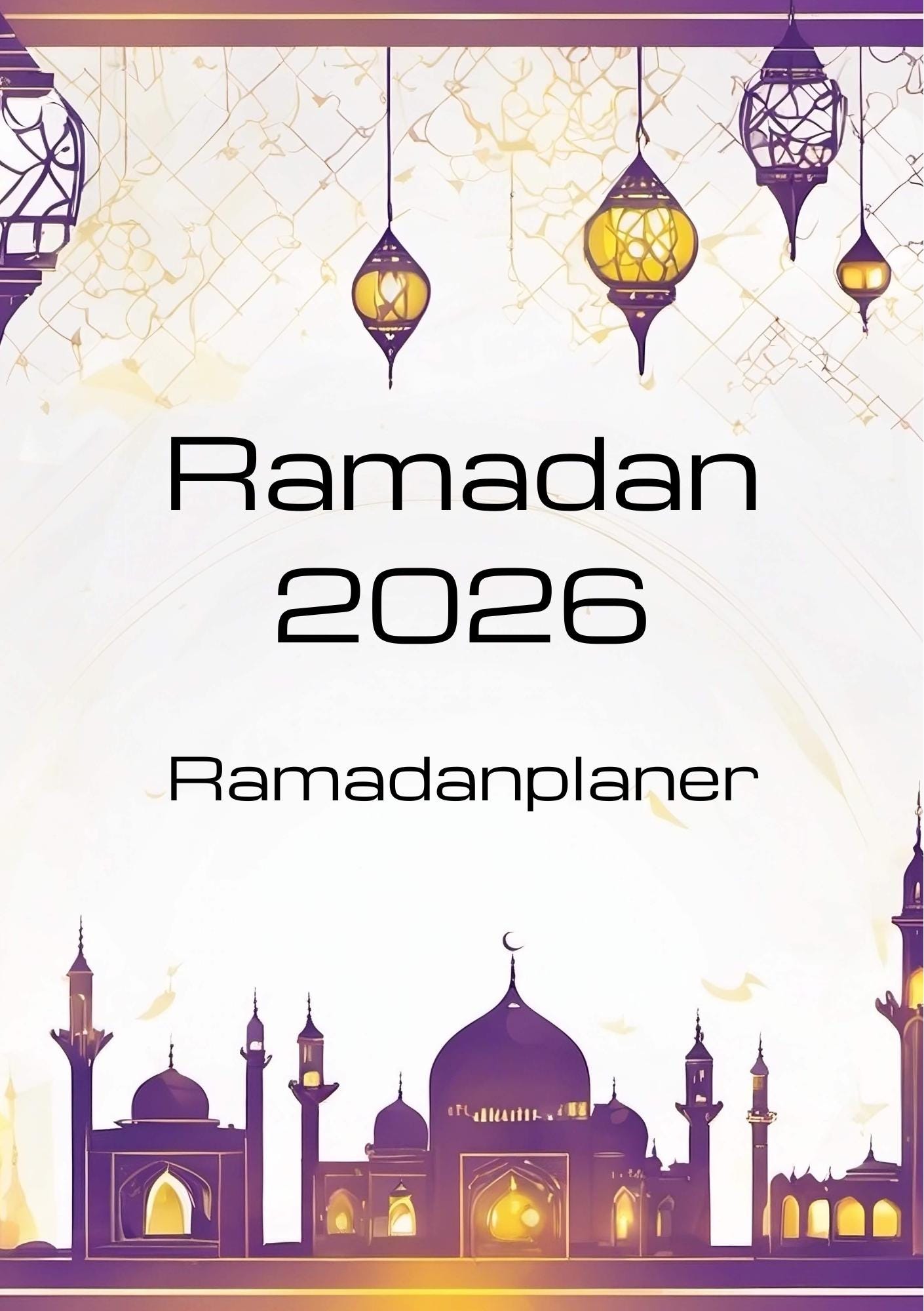 Ramadan Planer 2025: Islamische tagebuch mit Aufgabenliste, Ziele für Ramadan Planer 2025: Islamische tagebuch mit Aufgabenliste, Ziele für