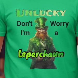 Leprechaun T-Shirt, Don&#39;t Worry I&#39;m a Leprechaun, Funny St. Patrick&#39;s Day Tee, Irish Pride Green Shirt, Humorous Graphic Top
