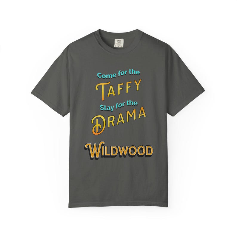 Wildwood Boardwalk T-Shirt: Jersey Shore Attitude - Come for the Taffy image 4