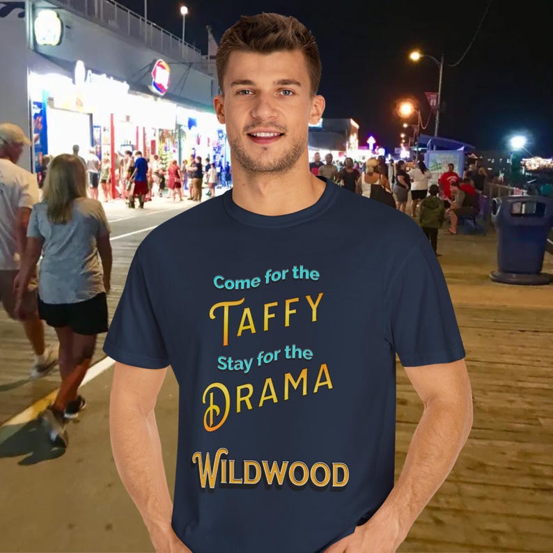 Wildwood Boardwalk T-Shirt: Jersey Shore Attitude - Come for the Taffy image 1