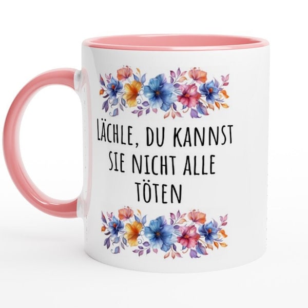 Beleidigungstasse - Lächle - Blumen Design | Geschenkidee | Sarkasmus | Kaffeetasse | Teetasse | Witzig