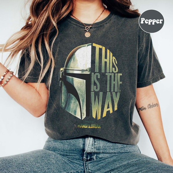 Star Wars Disney T Shirt, This Is The Way Comfort Colors Shirt, Mandalorian This Is The Way Shirt, The Mandalorian Tee, Galaxy's Edge Fans
