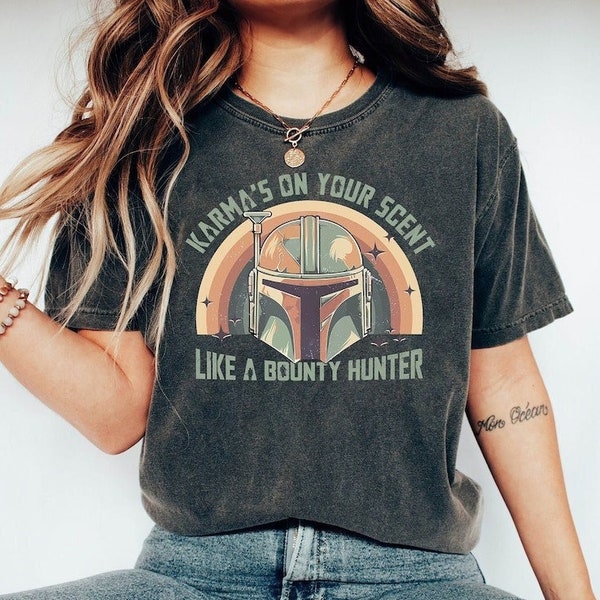 Vintage Karma Is On Your Scent Bounty Hunter Comfort Colors Shirt, Star Wars Shirt, Mandalorian Inspired Shirt, Galaxy's Edge Shirt