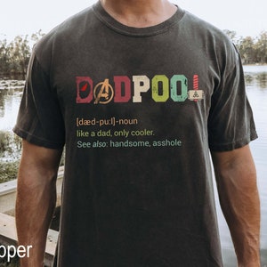 Camiseta "Día del Padre con la definición de papá", camiseta "Deadpool con colores cómodos para papá", camiseta "Solo como papá", camiseta "Dadpool", camiseta "Deadpool Wolverine"