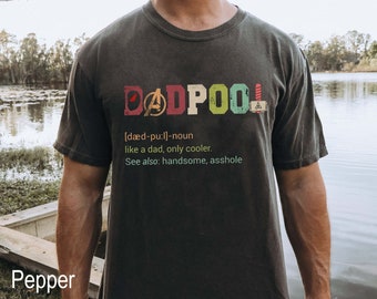 Dad Definition Father's Day Shirt, Deadpool Dad Comfort Colors Shirt, Like A Dad Only Cooler Shirt, Dadpool Shirt, Deadpool Wolverine Shirt