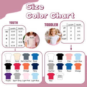 May include: A size and color chart for youth and toddler t-shirts. The chart includes measurements in inches for various sizes, along with a color palette featuring options like white, black, pink, and blue.