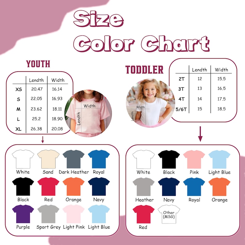 May include: A size and color chart for youth and toddler t-shirts. The chart includes measurements in inches for various sizes, along with a color palette featuring options like white, black, pink, and blue.