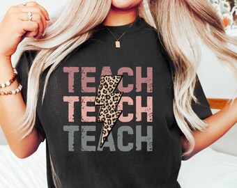 Comfort Colors® Teacher Shirt Teach Tshirt Back to School Shirt Teacher Appreciation Gift for Teacher Trendy Teacher T-Shirt Teacher Gift