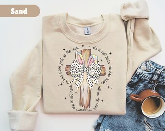 Christian Easter Sweatshirt, Christian Cross Tshirt, Christian Shirt for Easter, Easter Shirts for Women, Easter Gift, He is Risen Bow Shirt