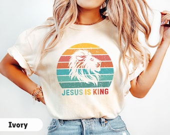 Jesus Is King Shirt, Comfort Colors® Religious Tshirt, Bible Verse Shirt, Christian Shirt, Faith T-shirt, Christian Apparel, Christian Merch