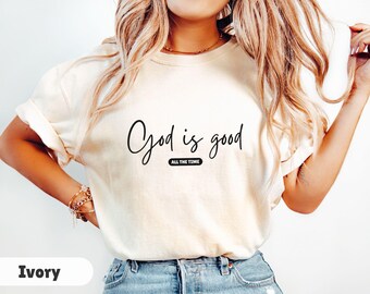 God Is Good Comfort Colors Christian Tshirt Bible Verse T-Shirt Boho Christian Shirt Retro Faith Shirt Trendy Christians T Shirt Jesus Tee