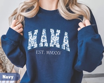 Personalized Mama Sweatshirt Mothers Day Gift Birthday Gift for Mom New Mom Gift for New Mom Custom Mom Sweatshirt Mama Crewneck Mama Shirt
