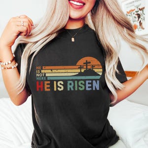 Christian Easter Shirt, He Is Risen Tshirt, Retro Christian Shirt, Easter Shirts for Women, Easter Gift, Jesus T-shirt, Shirt for Easter