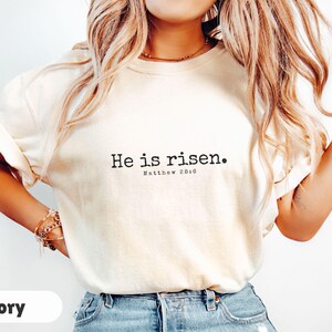 Christian Easter Shirt, He Is Risen Tshirt, Christian Shirt for Easter, Easter Shirts for Women, Easter Gift, Jesus T-shirt Happy Easter Tee