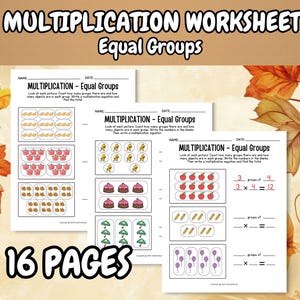 May include: A set of 16 pages of multiplication worksheets with the title "Multiplication Worksheet - Equal Groups." Each page features visual multiplication problems with images of various objects, such as apples and cupcakes, to aid in learning.