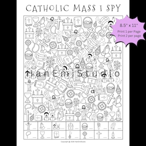 May include: Black and white printable activity sheet titled "Catholic Mass I Spy." The sheet features numerous line drawings of religious symbols, including crosses, chalices, and figures. The dimensions are 8.5" x 11".