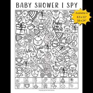 May include: Black and white "Baby Shower I Spy" game with various baby-themed illustrations, including a stroller, teddy bears, and baby bottles. The text "Hello World!" and "Baby Shower" are also visible. Available in 8.5 x 11" and 18 x 24" sizes.