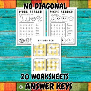 May include: A set of 20 printable worksheets with answer keys for kids. The worksheets feature word searches with themes like body parts, shapes, school, farm animals, zoo animals, and sports. The worksheets are designed to be used without diagonal lines.