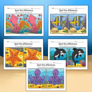 May include: Four printable worksheets with the text "Spot the difference" and images of sea creatures. Each worksheet has two images of the same sea creature with 8 differences to find. The sea creatures are an octopus, a squid, a starfish, and an orca.