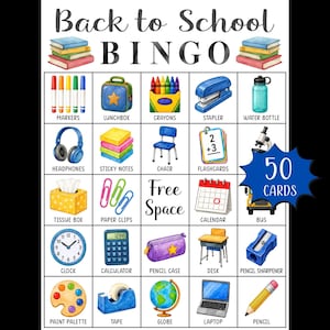 May include: A Back to School BINGO game card featuring watercolor illustrations of school supplies like markers, a lunchbox, crayons, a stapler, a water bottle, headphones, sticky notes, a chair, flashcards, a bus, a tissue box, paper clips, a calendar, a clock, a calculator, a pencil case, a desk, a pencil sharpener, a paint palette, tape, a globe, a laptop, and a pencil, with a blue starburst graphic stating 50 CARDS.