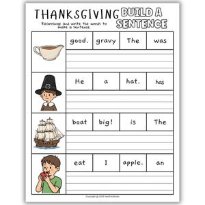 May include: Educational worksheet with a Thanksgiving theme, titled "Build a Sentence." It includes illustrations of a gravy boat, a pilgrim boy, a ship, and a boy eating an apple, with word blocks for sentence construction.