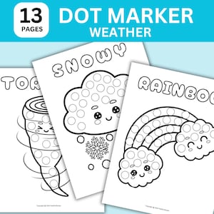 May include: Black and white printable dot marker activity pages featuring weather-themed illustrations, including a tornado, a snowy cloud, and a rainbow. The pages are labeled "Tornado", "Snowy", and "Rainbow".
