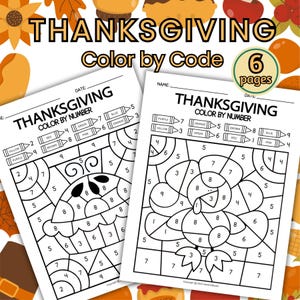 Puede incluir: Dos páginas de actividades de colorear por números con temática de Acción de Gracias. Las páginas presentan un pavo y un pastel, con claves de color para cada número. La parte superior de la imagen tiene el texto "THANKSGIVING Color by Code" y "6 páginas".