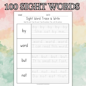 May include: A printable worksheet for learning sight words. The worksheet has four sections, each with a different sight word: by, word, but, and not. Each section has a sentence to trace and write.