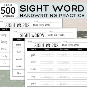May include: Black and white printable worksheet with the title "First 500 Sight Word Handwriting Practice". The worksheet has three sections with the words "song", "being", "leave", "family", "it's", "some", "her", "would", "make", "like", "get", "come", "made", "may", and "part" to read, trace, and write.