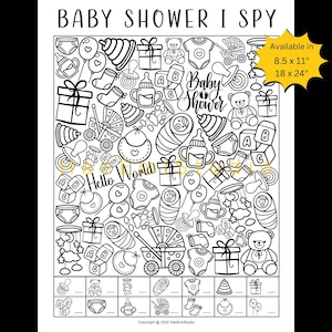 May include: Black and white "Baby Shower I Spy" game. The game features illustrations of baby items like a pram, teddy bears, and baby bottles. The text "Hello World!" is also included. Available in 21.6 x 27.9 cm and 45.7 x 61 cm.
