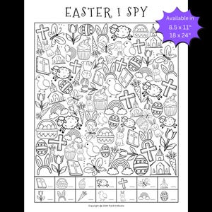 May include: Black and white Easter-themed "I Spy" activity sheet. The sheet features various Easter-related images, including crosses, bunnies, eggs, and cupcakes. The text "EASTER I SPY" is at the top. Available in 8.5 x 11" and 18 x 24" sizes.