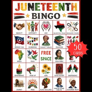 May include: A Juneteenth Bingo game card featuring a grid of illustrations with labels including Equality, Community, Love, Galveston Texas, Breaking Chains, Freedom Flag, Celebrations, Harriet Tubman, Education, Africa, Peace, Rosa Parks, Culture, Remembrance, Speak Up, Hope, Black History, Independence, Journey, Pride, Black Excellence, Martin Luther King Jr, and Sojourner Truth, with a red starburst graphic stating 50 Cards.
