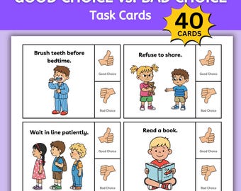 May include: A set of task cards titled "GOOD CHOICE vs. BAD CHOICE" with illustrations of children demonstrating good and bad behaviors. The cards include text and images for actions like brushing teeth, sharing, waiting in line, and reading. The set contains 40 cards.